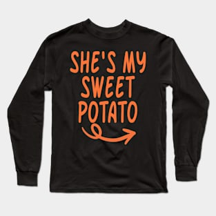 She's My Sweet Potato I Yam Couples Matching Thanksgiving Long Sleeve T-Shirt